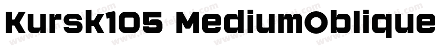 Kursk105 MediumOblique字体转换